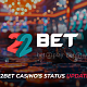 22Bet Casino's Status Update: Placed on Probation