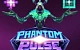 Phantom Pulse