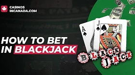How to bet when playing blackjack