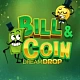 Bill & Coin Dream Drop