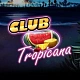 Club Tropicana