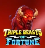 Triple Beasts of Fortune