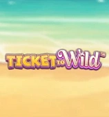 Ticket To Wild