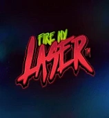 Fire My Laser