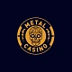 Metal Casino