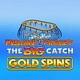 Fishin’ Frenzy The Big Catch Gold Spins