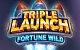 Triple Launch Fortune Wild