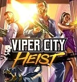 Viper City Heist