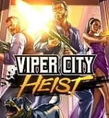 Viper City Heist