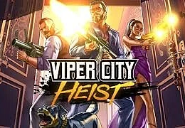 Viper City Heist