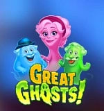 Great Ghosts!