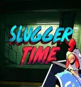 Slugger Time