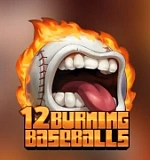 12 Burning Baseballs